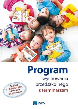 Program wychowania przedszkolnego z terminarzem - Kopała, Kordos, Tokarska