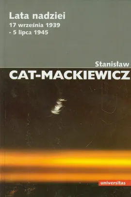 Lata nadziei 17 września 1939-5 lipca 1945 - Outlet - Stanisław Cat-Mackiewicz