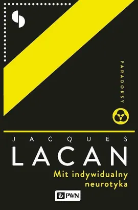 Mit indywidualny neurotyka - Outlet - Jacques Lacan