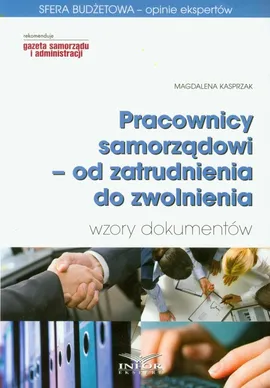 Pracownicy samorządowi od zatrudnienia do zwolnienia - Magdalena Kasprzak