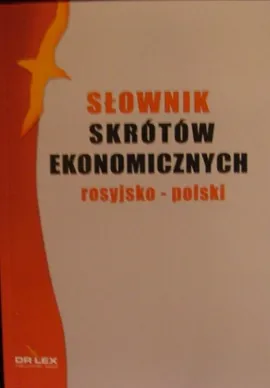 Słownik skrótów ekonomicznych rosyjsko polski - Piotr Kapusta