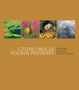 Cztery oblicza polskiej przyrody