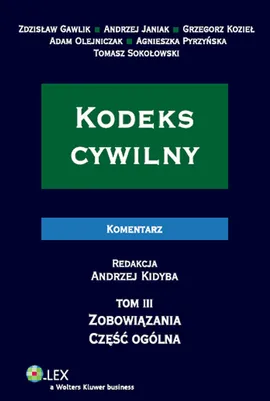 Kodeks cywilny Komentarz - Zdzisław Gawlik, Andrzej Janiak, Grzegorz Kozieł