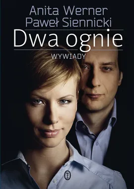 Dwa ognie - Outlet - Siennicki  Paweł, Anita Werner