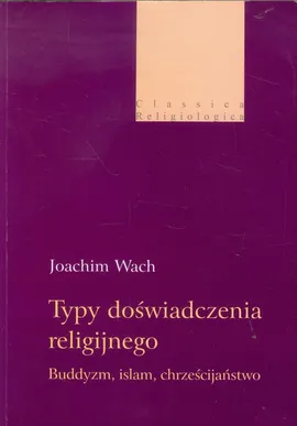 Typy doświadczenia religijnego - Joachim Wach