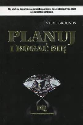 Planuj i bogać się - Steve Grounds