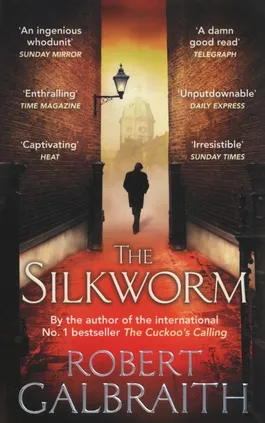 The Silkworm - Robert Galbraith