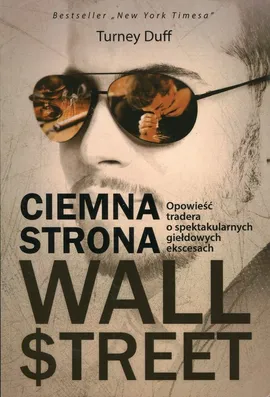 Ciemna strona Wall Street - Turney Duff