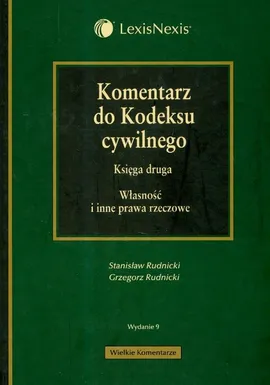 Komentarz do Kodeksu cywilnego Księga druga - Grzegorz Rudnicki, Stanisław Rudnicki