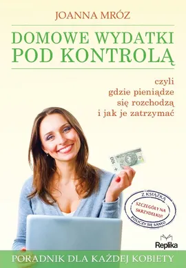 Domowe wydatki pod kontrolą - Joanna Mróz