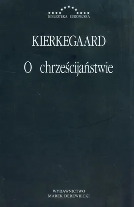 O chrześcijaństwie - Kierkegaard