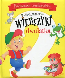 Wierszyki dwulatka Biblioteczka przedszkolaka - Murgrabia Ala Hanna