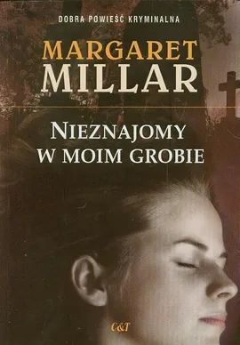 Nieznajomy w moim grobie - Margaret Millar