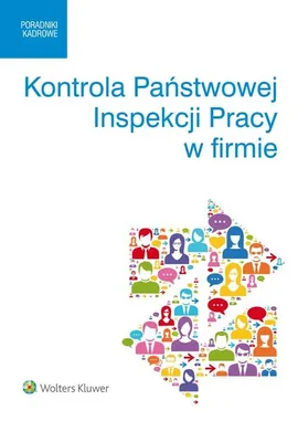 Kontrola Państwowej Inspekcji Pracy w firmie - Joanna Kaleta, Sebastian Kryczka, Katarzyna Pietruszyńska