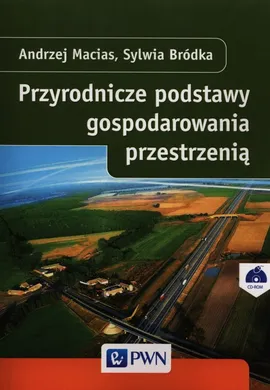 Przyrodnicze podstawy gospodarowania przestrzenią - Outlet - Sylwia Bródka, Andrzej Macias