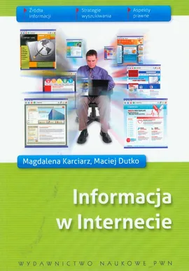 Informacja w Internecie - Maciej Dutko, Magdalena Karciarz