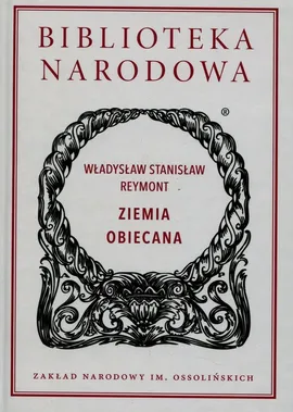 Ziemia obiecana - Reymont Władysław Stanisław