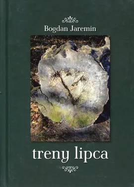 Treny lipca - Bogdan Jaremin