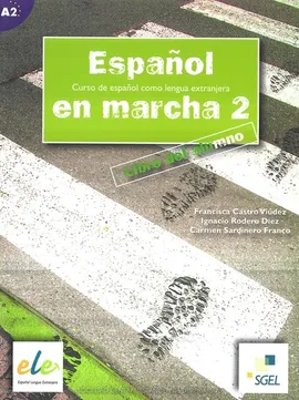 Espanol en marcha 2 podręcznik - Castro Viudez Francisca, DiezIgnacio Rodero, Sardinero Franco Carmen