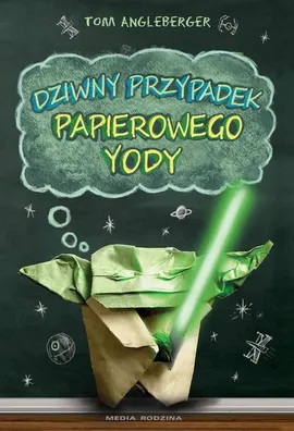 Dziwny przypadek papierowego Yody - Tom Angleberger