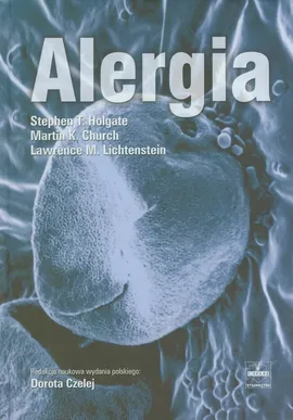 Alergia - Church Martin K., Holgate Stephen T., Lichtenstein Lawrence M.