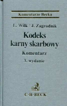Kodeks karny skarbowy Komentarz - Leszek Wilk, Jarosław Zagrodnik