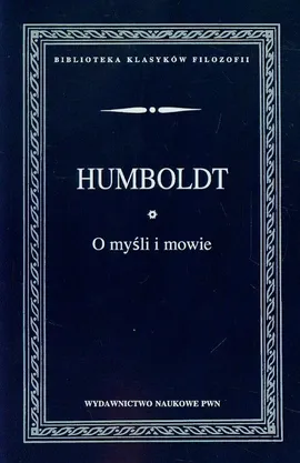 O myśli i mowie - Outlet - Humboldt von Wilhelm