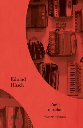 Pieśń trubadura - Outlet - Edward Hirsch