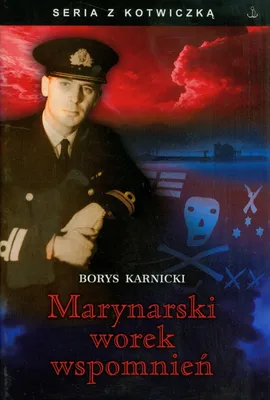 Marynarski worek wspomnień - Outlet - Borys Karnicki