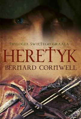 Heretyk - Bernard Cornwell
