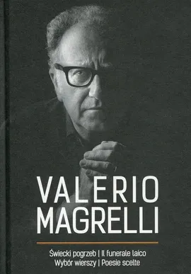 Świecki pogrzeb Il funerale laico - Valerio Magrelli