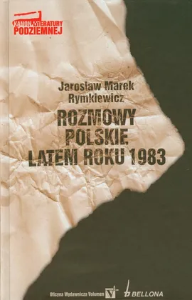 Rozmowy polskie latem roku 1983 - Rymkiewicz Jarosław Marek