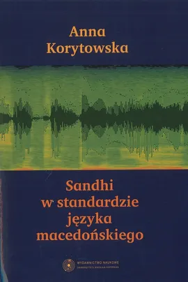 Sandhi w standardzie języka macedońskiego - Outlet - Anna Korytowska