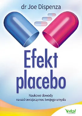 Efekt placebo - Joe Dispenza