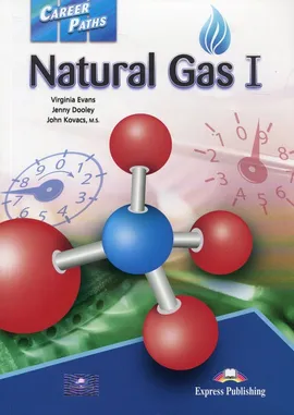 Career Paths Natural Gas I Student's Book - Evans V. Dooley J. Kovacs J.