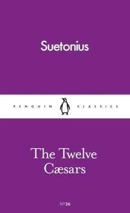 The Twelve Caesars - Sueronius
