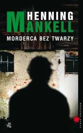 Morderca bez twarzy - Outlet - Henning Mankell
