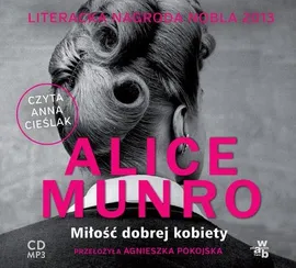 Miłość dobrej kobiety - Alice Munro