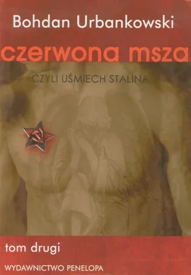 Czerwona msza czyli uśmiech Stalina Tom 2 - Outlet - Bohdan Urbankowski