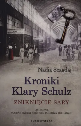 Kroniki Klary Schulz Zniknięcie Sary - Outlet - Nadia Szagdaj