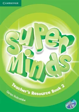 Super Minds 2 Teacher's Resource Book + CD - Garan Holcombe
