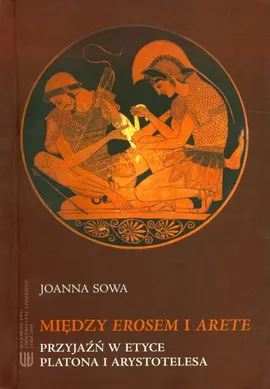 Między Erosem i Arete - Joanna Sowa