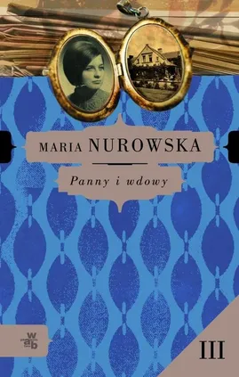 Panny i wdowy część 3 - Outlet - Maria Nurowska