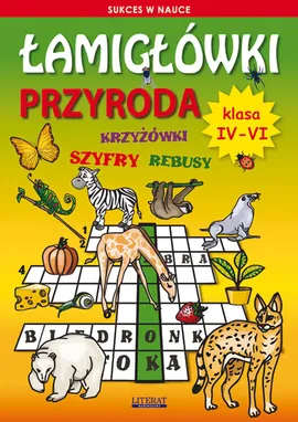 Łamigłówki Przyroda. Klasa 4-6 - Outlet - Grzegorz Wrocławski