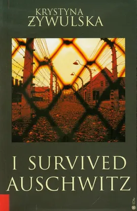 I Survived Auschwitz - Outlet - Krystyna Żywulska