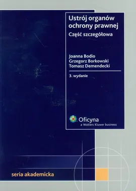 Ustrój organów ochrony prawnej Część szczegółowa - Outlet - Joanna Bodio, Grzegorz Borkowski, Tomasz Demendecki