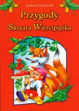 Przygody Skrzata Wiercipiętka - Outlet - Andrzej Grabowski