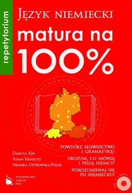 Matura na 100% Język niemiecki Repetytorium z płytą CD - Outlet - Danuta Kin, Adam Krasicki