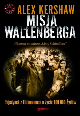 Misja Wallenberga - Outlet - Alex Kershaw