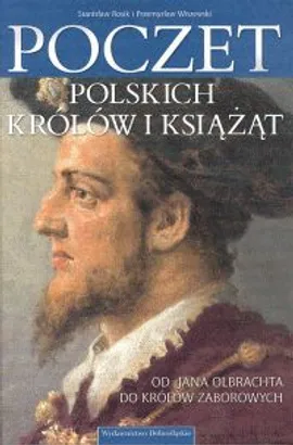 Poczet Polskich Królów i Książąt - Outlet - Stanisław Rosik, Przemysław Wiszewski